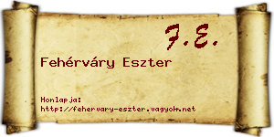 Fehérváry Eszter névjegykártya